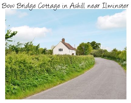 Bow Bridge Cottage in Ashill near Ilminster