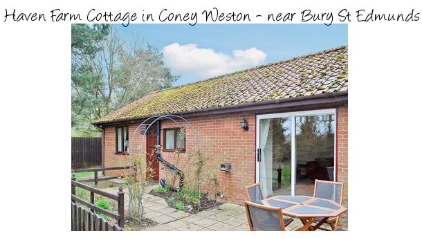 Haven Farm Cottage in Coney Weston, near Bury St Edmunds is a holiday cottage in rural Suffolk