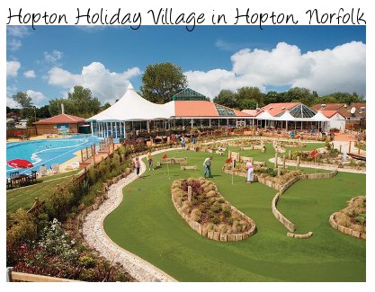 Hopton Holiday Village - perfect for a family holiday