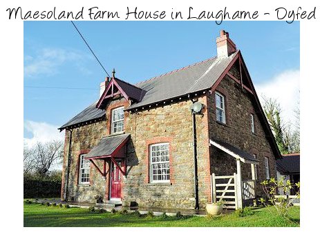 Maesoland Farm House in Laugharne - Dyfed